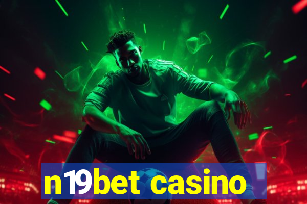 n19bet casino